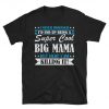 Super Cool Big Mam tshirt