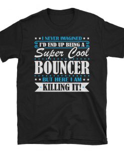 Super Cool Bouncer tshirt