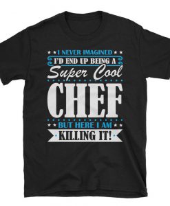 Super Cool Chef tshirt