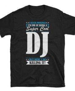 Super Cool Dj tshirt