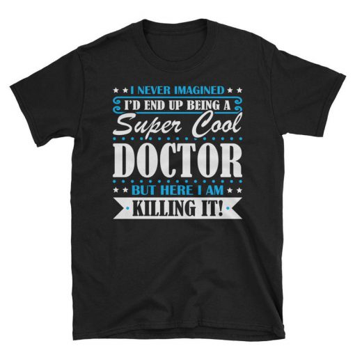 Super Cool Doctor tshirt