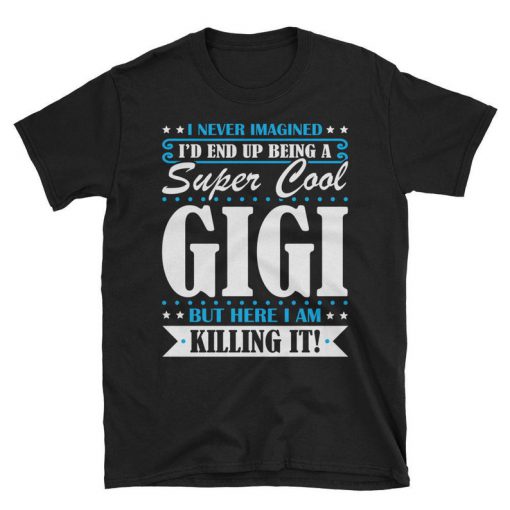 Super Cool Gigi tshirt