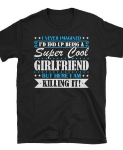 Super Cool Girlfriend, tshirt