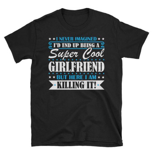 Super Cool Girlfriend, tshirt