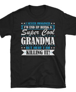 Super Cool Grandma tshirt