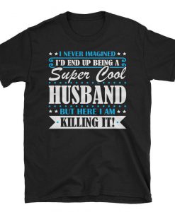 Super Cool Husband tshirt