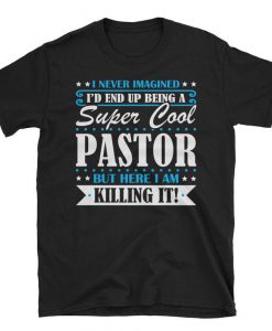 Super Cool Pastor tshirt