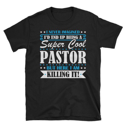 Super Cool Pastor tshirt