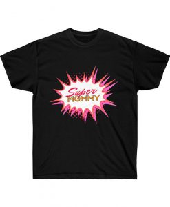 Super Mommy T Shirt