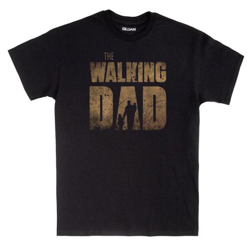 The Walking Dad T-Shirt Fathers Day