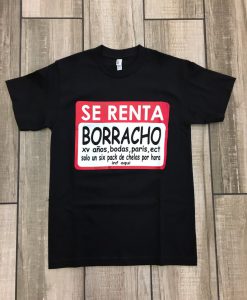 Se Renta Borracho Tshirt