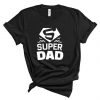 Super Dad Shirt