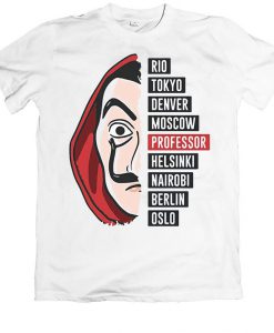 La Casa De Papel Dali Mask Tokyo Rio Professor Oslo Unisex T Shirt