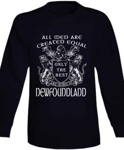 Only The Best Newfoundland Sweatshirt