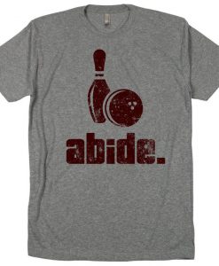 The Dude abides Big Lebowski Jeffrey Walter Sobchak mark it zero Cohen Brothers Duder Bowling ball pin bowler blu ray dvd soft Tee T Shirt