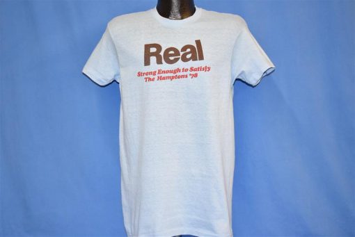 70s Real Strong Enough to Satisfy Hamptons 1978 t-shirt