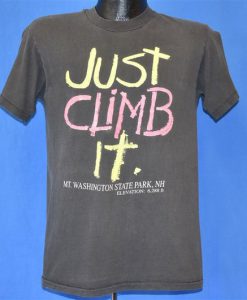 90s Just Climb It Mt. Washington State Park New Hampshire Tourist t-shirt