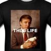 Donald Trump Thug Life Shirt Trump Shirt