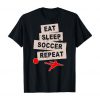 Eat Sleep Soccer Repeat Football Player Summertime Lovers Cool Gift T Shirts