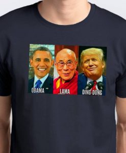 Obama Lama Ding Dong Shirt Anti Trump Shirt