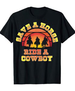 Save A Horse Ride A Cowboy Spaghetti Western Comedy Gift Rodeo Wild West Black T Shirt