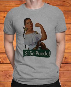 Si Se Puede We Can Do It Mexican Retro Super Soft Shirt