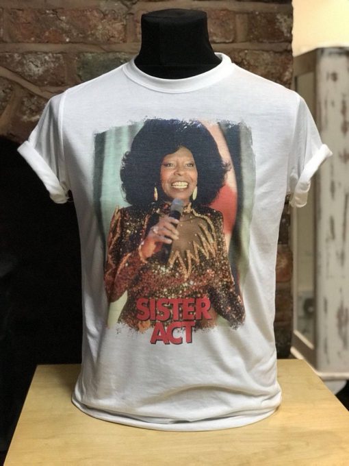 Sister Act T Shirt. Deloris, Whoopi Goldberg. Men's & Women's All Sizes