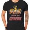 Step Dad Are The Real Superheroes Movie Gifts For Step Fathers Day And Birthday Celebrate The Superhero In Your Family T-Shirts