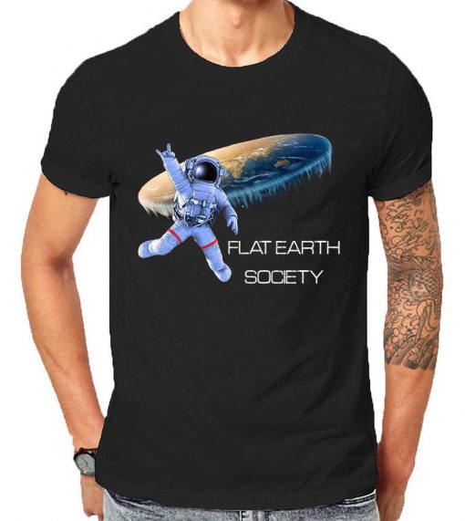 The Earth Is Flat Flat Earther NASA Conspiracy Theory Religious Cool Celebration Of Being Woke For The Truth T-Shirts