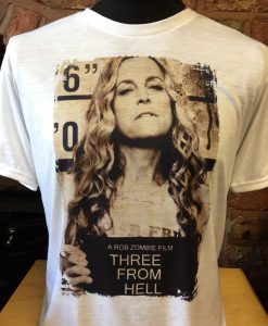 Three From Hell - White T-Shirt! Sherri Moon Zombie, Rob Zombie! Men's & Women's all sizes. Devils Rejects. 2018