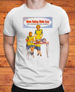 Vintage Home Baking Made Easy Poster Mom and Daughter Retro Ad Super Soft Tee