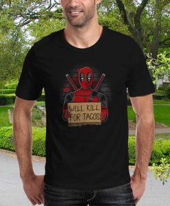 Will Kill for Tacos T-Shirt