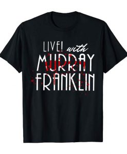 oker Put On A Happy Face Murray Franklin Live Retro Vintage Movie T-Shirt