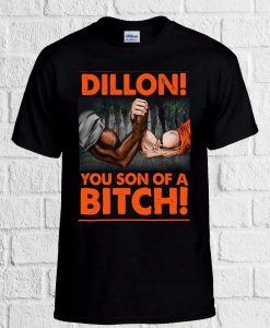 Dillon You Son Of Bitch Funny Cool T Shirt Men Women Unisex