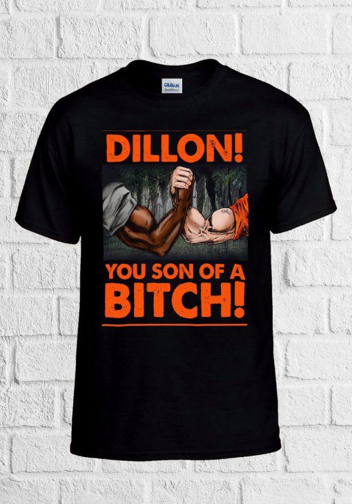 Dillon You Son Of Bitch Funny Cool T Shirt Men Women Unisex