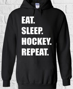 Eat Sleep Hockey Repeat Hoodie