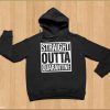 Straight Outta Quarantine Hoodie