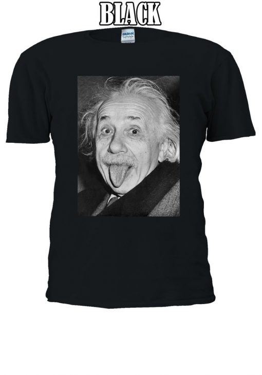 Albert Einstein Funny Jokes Stick Out Tongue T-shirt