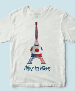 Allez les Bleus- World cup T-shirt - French team - men and women T-shirt