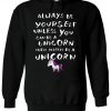 Always Be Yourself Unless You Can Be Unicorn Hoodie