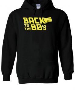 Back To The 80's Hoodie