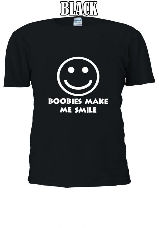 Boobies Make Me Smile Smiley Funny T-shirt