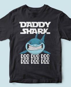 Daddy Shark Doo Doo Doo, special and surprise gift for dad Tshirt