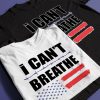 I CAN'T BREATHE T-Shirt