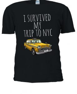 I Survived My Trip To N.Y.C. Taxi Cab T-shirt