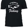 I'd Rather Be Fishing Dad Fish Funny T-shirt