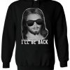 I'll Be Back Jesus With Sun Glasses Hoodie