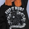 Keep It Weird Plague Doctor Sweatshirt