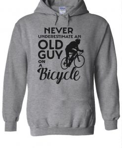 Never Underestimate An Old Guy On A Bicycle Hoodie