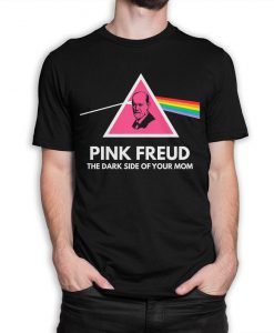 Pink Freud Dark Side Of Your Mom T-Shirt